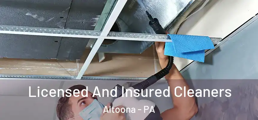 Licensed And Insured Cleaners Altoona - PA